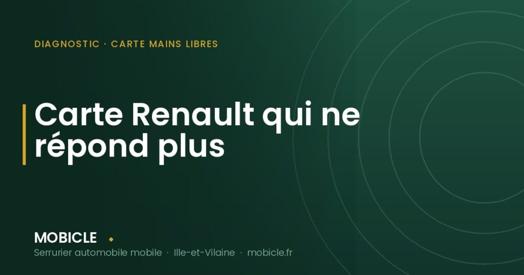 Carte Renault qui ne répond plus — Mobiclé, serrurier automobile en Ille-et-Vilaine