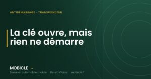 La clé ouvre, mais rien ne démarre — Mobiclé, serrurier automobile en Ille-et-Vilaine