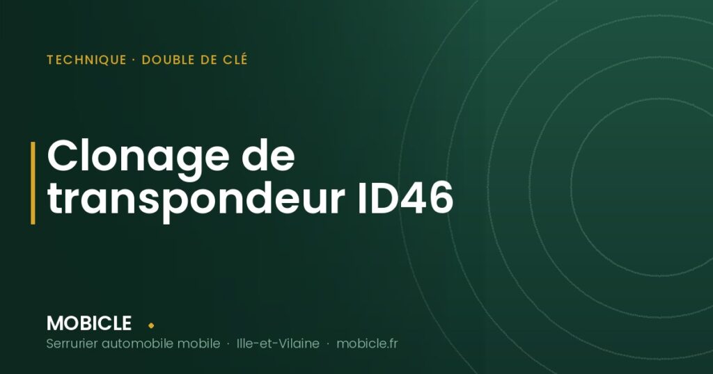 Clonage de transpondeur ID46 — Mobiclé, serrurier automobile en Ille-et-Vilaine